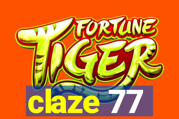 claze 77